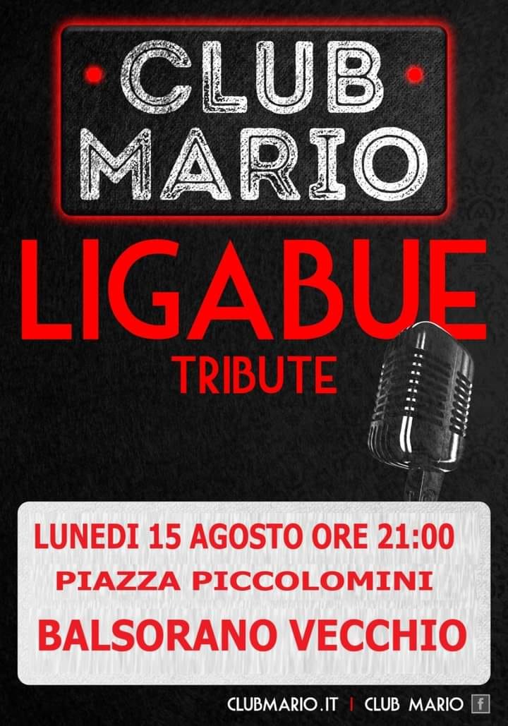Concerto di ''Club Mario - Tribute Ligabue'' a Balsorano Vecchio